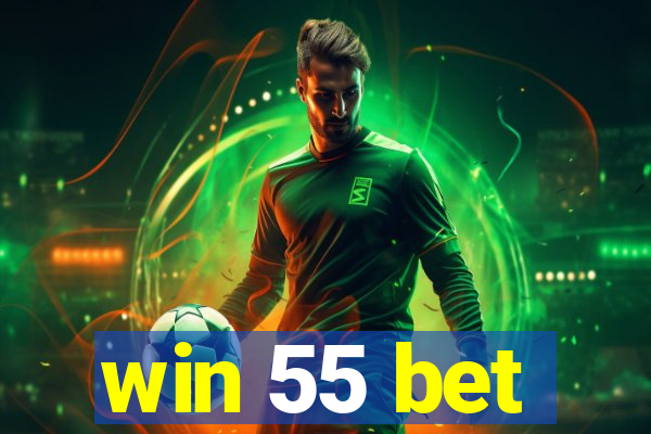 win 55 bet